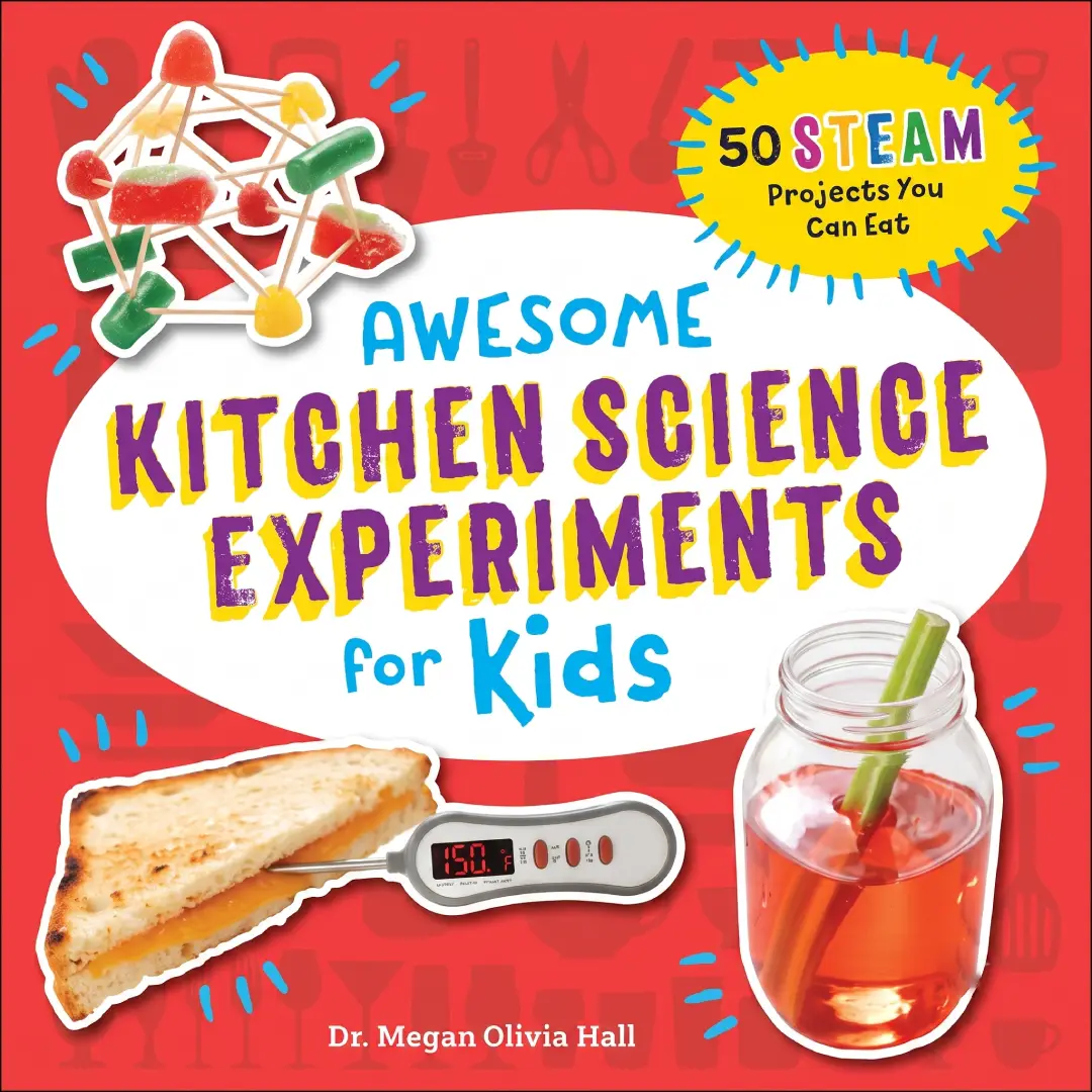 Awesome Kitchen Science Experiments for Kids STEAM Book