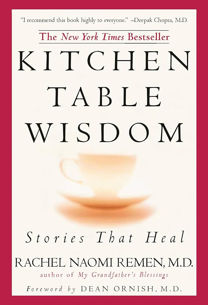 Kitchen Table Wisdom: Stories that Heal, 10th Anniversary Edition Paperback – August 1, 2006