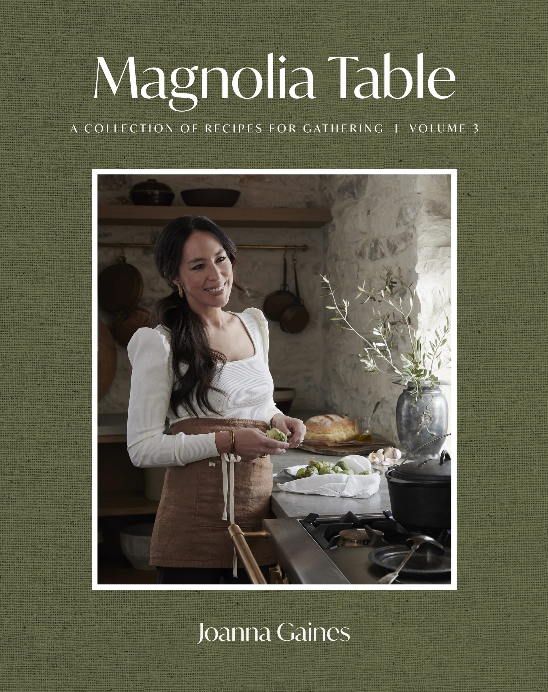 Magnolia Table, Volume 3: A Collection of Recipes for Gathering Hardcover – May 2, 2023