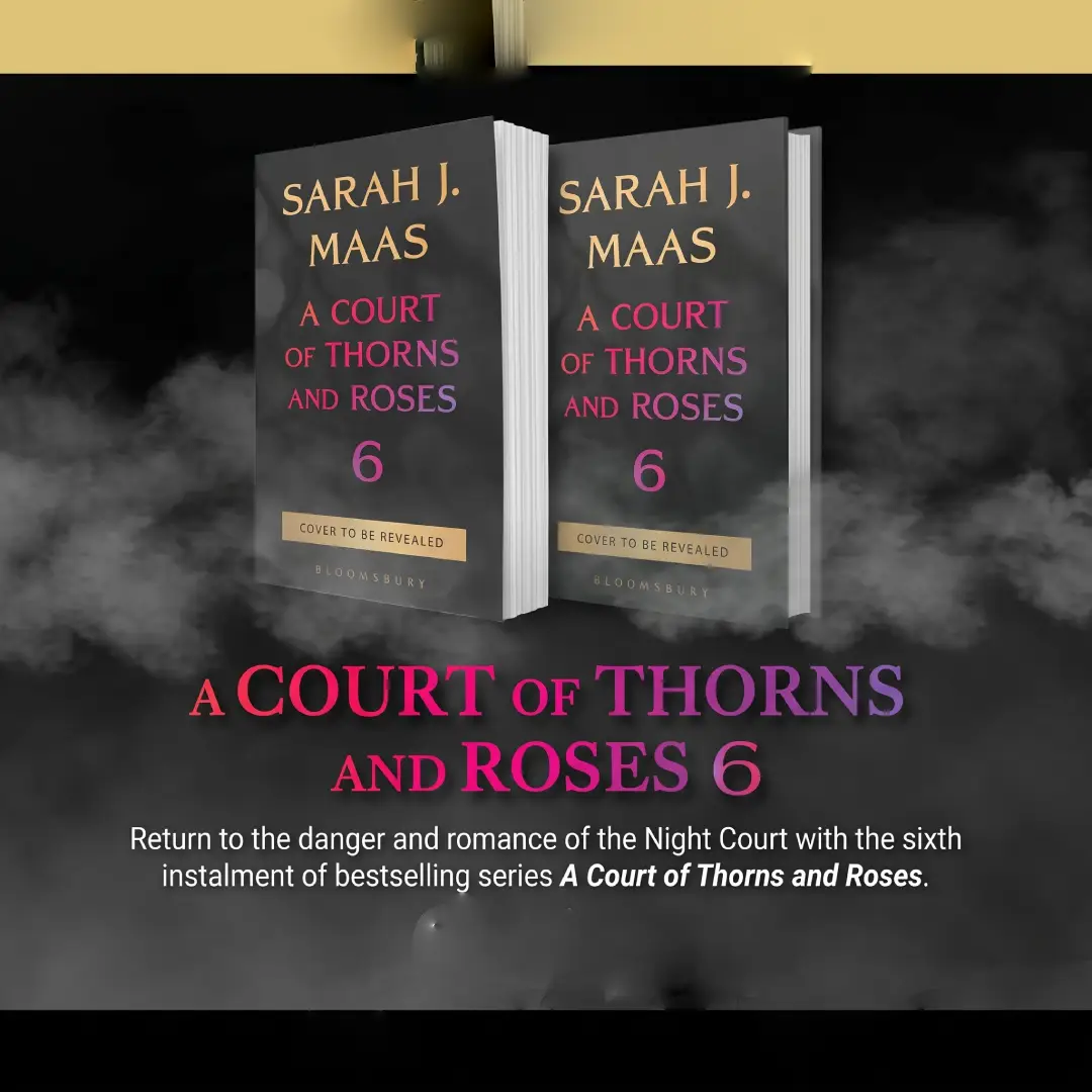 A Court of Thorns and Roses Book 6 by Sarah J. Maas image 2