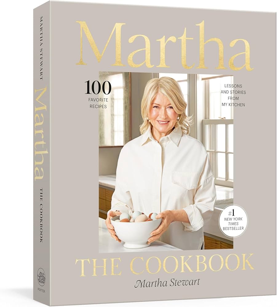 Martha: The Cookbook: 100 Favorite Recipes, with Lessons and Stories from My Kitchen Hardcover – November 12, 2024