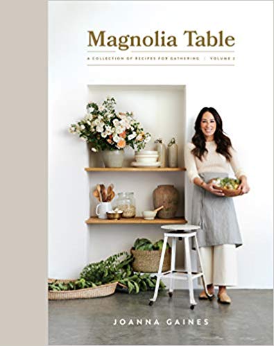Magnolia Table, Volume 2: A Collection of Recipes for Gathering Hardcover – Illustrated, April 7, 2020