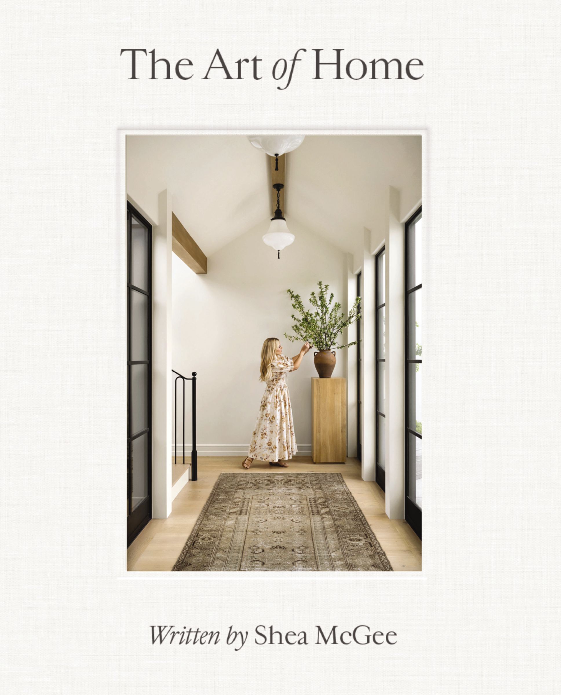 The Art of Home: A Designer Guide to Creating an Elevated Yet Approachable Home Hardcover – September 12, 2023