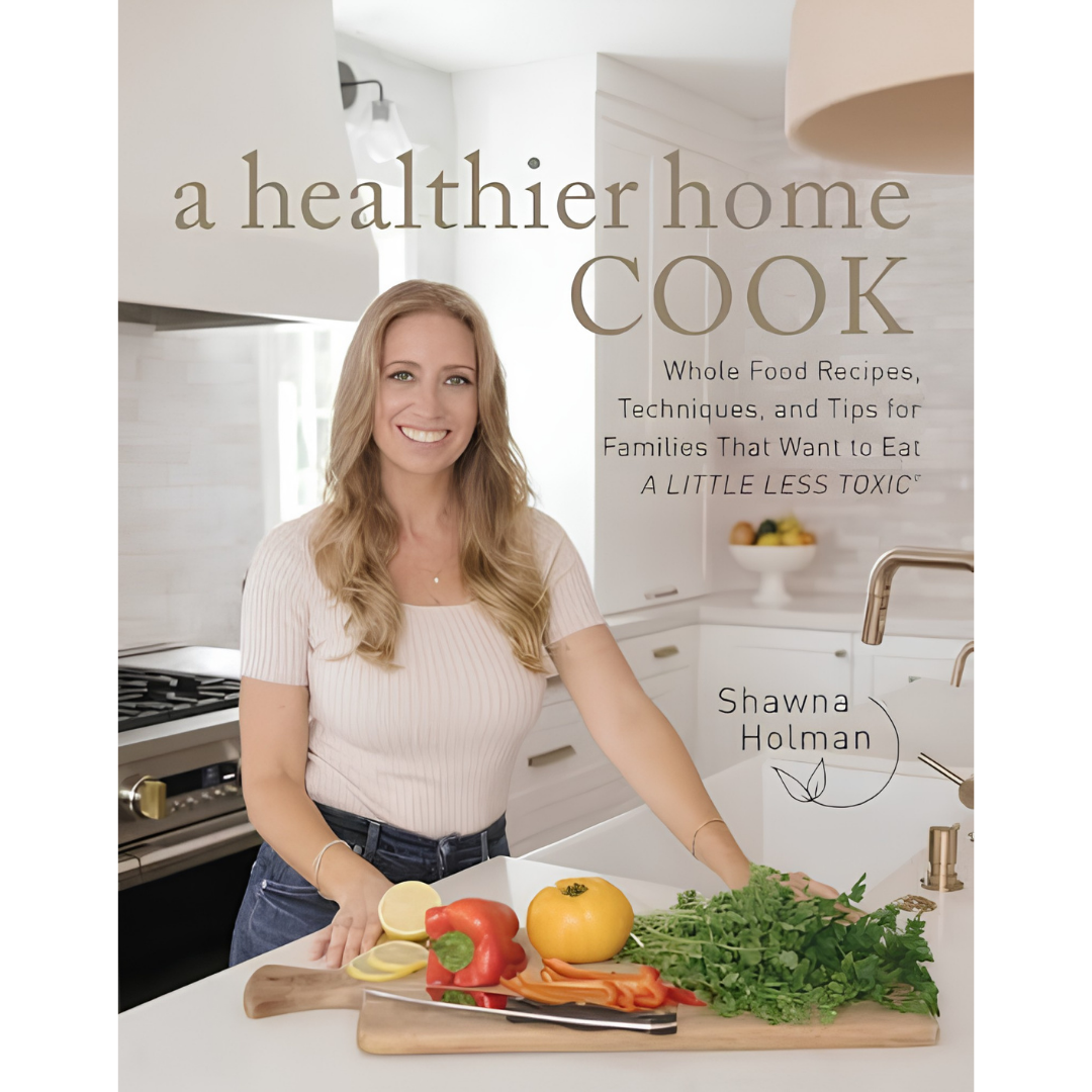 A Healthier Home Cook Whole Food Recipes Hardcover