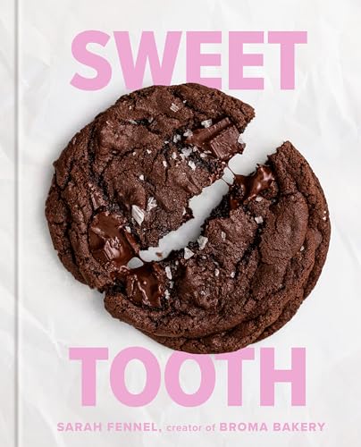 Sweet Tooth: 100 Desserts to Save Room For (A Baking Book) Hardcover – October 8, 2024
