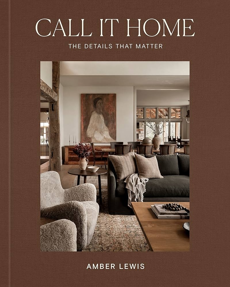 Call It Home: The Details That Matter Hardcover – October 17, 2023
