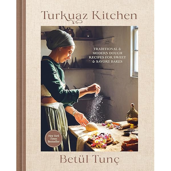 Turkuaz Kitchen: Traditional and Modern Dough Recipes for Sweet and Savory Bakes: A Baking Book Hardcover – November 5, 2024