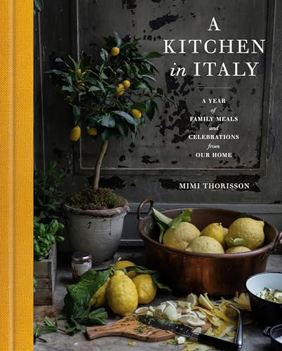 A Kitchen in Italy: A Year of Family Meals and Celebrations from Our Home Hardcover – November 11, 2025