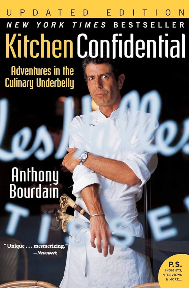 Kitchen Confidential Updated Edition: Adventures in the Culinary Underbelly (P.S.) Paperback – January 9, 2007