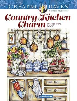 Creative Haven Country Kitchen Charm Coloring Book: Designs for a Warm and Cozy Home (Adult Coloring Books: In The Country) Paperback – Coloring Book, January 12, 2022